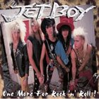 JETBOY One More For Rock 'N' Roll! album cover