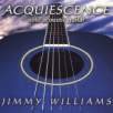 JIMMY WILLIAMS Acquiescence album cover