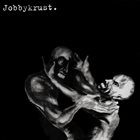 JOBBYKRUST Jobbykrust / Blofeld album cover