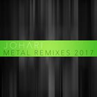JOHARI Metal Remixes 2017 album cover