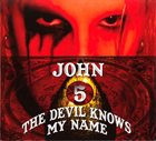 JOHN 5 The Devil Knows My Name album cover