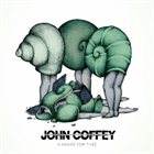 JOHN COFFEY A House For Thee album cover