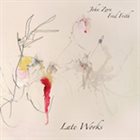 JOHN ZORN Late Works (with Fred Frith) album cover