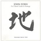 JOHN ZORN The Classic Guide To Strategy - Volumes One & Two album cover