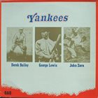 JOHN ZORN Yankees (with Derek Bailey & George Lewis) album cover