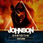 JOHNSON OVERDRIVE SCD 2008 album cover