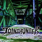 JOINTHUNTER The Light Blinds You album cover