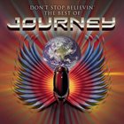 JOURNEY Don't Stop Believin': The Best Of Journey album cover