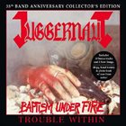 JUGGERNAUT Baptism Under Fire / Trouble Within album cover