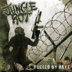 JUNGLE ROT Fueled by Hate album cover