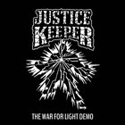 JUSTICE KEEPER The War For Light Demo album cover