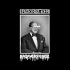 KADAVERFICKER Prisoner 639 / Kadaverficker album cover