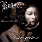 KAISER AND THE MACHINES OF CREATION Intraspection album cover