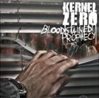 KERNEL ZERO Bloodstained Prophecy album cover