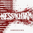 KESS'KHTAK Inbreeding album cover