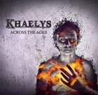KHAELYS Across the Ages album cover