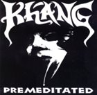 KHANG Premeditated album cover