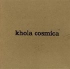 KHOLA COSMICA Khola Cosmica album cover