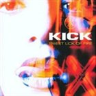 KICK Sweet Lick of Fire album cover