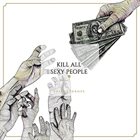 KILL ALL THE SEXY PEOPLE Philanthropy album cover