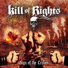 KILL OF RIGHTS Sign of the Crimes album cover