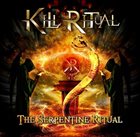 KILL RITUAL The Serpentine Ritual album cover