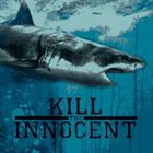 KILL THE INNOCENT Kill The Innocent album cover