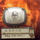 KILL THE THRILL Kill the Thrill / Münch album cover