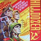 KILLDOZER (WI) Uncompromising War On Art Under The Dictatorship Of The Proletariat album cover