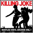 KILLING JOKE Bootleg Vinyl Archive, Volume 1 album cover
