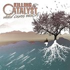 KILLING THE CATALYST When Chaos Reigns album cover