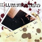 KILLWHITNEYDEAD Inhaling The Breath Of A Bullet album cover