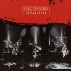 KING CRIMSON — THRaKaTTaK album cover