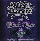 KING DIAMOND — King Diamond & Black Rose: 20 Years Ago (A Night of Rehearsal) album cover