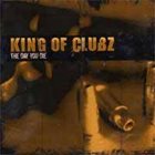 KING OF CLUBZ The Day You Die album cover