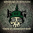 KINGDOM OF GENOCIDE Wir Haben Es Nicht Gewusst (88 Luftballon) / Visions Of A Depopulated World album cover