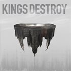 KINGS DESTROY Kings Destroy album cover