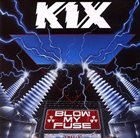 KIX Blow My Fuse album cover
