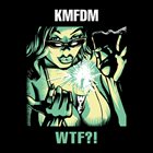 KMFDM WTF?! album cover