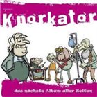 KNORKATOR Das nächste Album aller Zeiten album cover