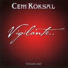 CEM KÖKSAL Vigilante Episode One album cover