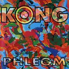 KONG Phlegm album cover