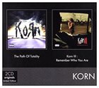 KORN The Path Of Totality / Korn III: Remember Who You Are album cover