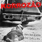 KORROZÃO Mecanismo Do Horror album cover