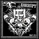 KORRÜPT ‎ In Crust We Trust album cover