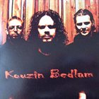 KOUZIN BEDLAM Kouzin Bedlam album cover