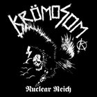 KRÖMOSOM Nuclear Reich album cover
