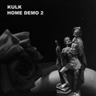 KULK Home Demo 2 album cover