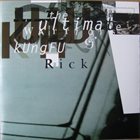 KUNGFU RICK The Ultimate Warrriors / Kungfu Rick album cover