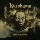 KUROKUMA Born Of Obsidian album cover